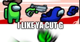 I Like Ya Cut G