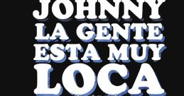 La Gente Esta Muy Loca