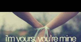 You’Re Mine