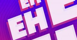 Colorful graphic featuring the word "Eh" in large, bold letters, against a vibrant purple and pink background.