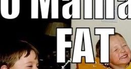 Yo Mamas So Fat