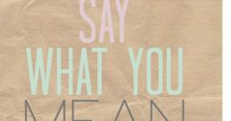 Say what?