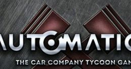 Automation - The Car Company Tycoon Game - Video Game
