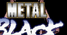 Metal Black メタルブラック - Video Game