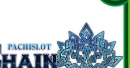 PACHISLOT CHAIN CHRONICLE パチスロ チェインクロニクル - Video Game