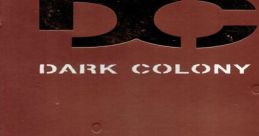 Dark Colony - Video Game