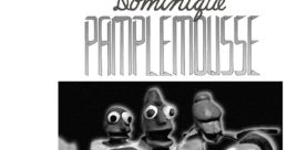 Dominique Pamplemousse OST - Video Game Video game from Dominique Pamplemousse OST. Uploaded by MuttMondo.