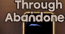 Through Abandoned 3 - The Refuge - Video Game
