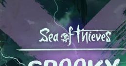 Sea of Thieves - Spooky Selects (Original Game track) Sea of Thieves - Video Game