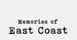 Memories of East Coast - Video Game