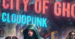 Cloudpunk: City of Ghosts Original - Video Game