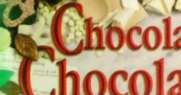 Chocolate Chocolate Chocolate - Video Game