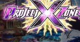 Project X Zone 2 Project X Zone 2: Brave New World プロジェクト クロスゾーン2：ブレイブニューワールド - Video Game