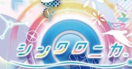 Synchronica ORIGINAL TRACK シンクロニカ サウンドトラック - Video Game