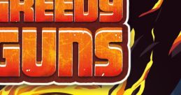Greedy Guns Greedy Guns (Original Game track) - Video Game