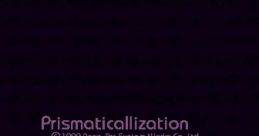 Prismaticallization プリズマティカリゼーション - Video Game