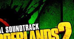 Borderlands 2 Original track Volume Three (Unreleased Tracks) - Video Game