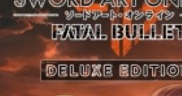 Sword Art Online - Fatal Bullet ソードアート・オンライン フイタル・バレット - Video Game Video game from Sword Art Online