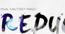 Final Fantasy Piano Reductions - Video Game