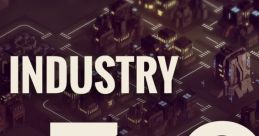 Rise of Industry: 2130 - Video Game