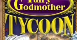 Fairy Godmother Tycoon - Video Game