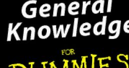 General Knowledge for Dummies - Video Game Video game from General Knowledge for Dummies for DS. Published by Anuman
