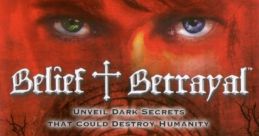 Belief & Betrayal - Video Game