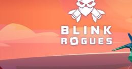 Blink Rogues - Video Game