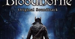 Bloodborne Original track Bloodborne オリジナルサウンドトラック - Video Game