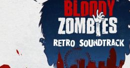 Bloody Zombies Retro track Bloody Zombies (Original Game track) - Video Game
