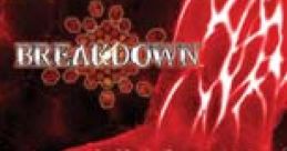 Breakdown ブレイクダウン - Video Game