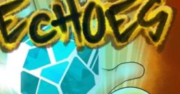 Echoes Original - Video Game