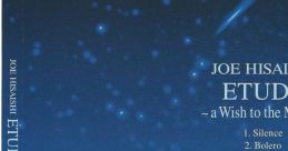 ETUDE ~a Wish to the Moon~ - JOE HISAISHI - Video Game