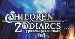 Children of Zodiarcs Original - Video Game