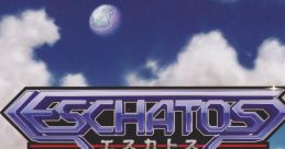 ESCHATOS track エスカトス サウンドトラック - Video Game