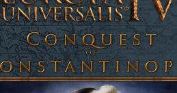 Europa Universalis IV: Conquest of Constantinople - Video Game