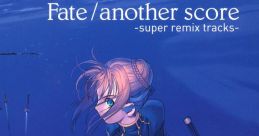 Fate-another score -super remix tracks- - Video Game