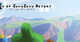 Field of ZakuZaku Actors フィールドオブざくアク - Video Game
