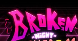 Friday Night Funkin' - Broken Night Dimension OST (Mod) - Video Game