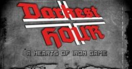 Darkest Hour: A Hearts of Iron Game Darkest Hour: A Hearts of Iron Game - Video Game