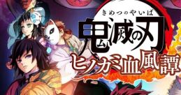 Demon Slayer: Kimetsu no Yaiba - The Hinokami Chronicles 鬼滅の刃 ヒノカミ血風譚 Kimetsu no Yaiba: Hinokami Keppuutan -