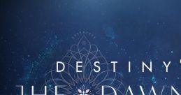 Destiny 2: The Dawning Unofficial track Dawning Destiny 2 - Video Game Video game from Destiny 2: The Dawning Unofficial