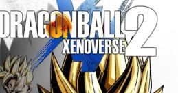 Dragon Ball Xenoverse 2 Dragon Ball Xenoverse 2 Dragon Ball Xenoverse II Xenoverse 2 Xenoverse II DBXV2 DBXVII XV2 XVII -