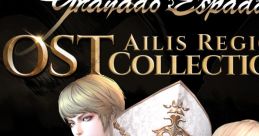 Granado Espada: Ailis Region Original track Sword of the New World - Video Game