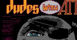 Dudes With Attitude - Video Game