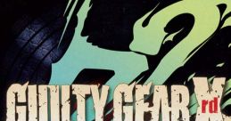 GUILTY GEAR Xrd REV 2 ORIGINAL TRACK - Video Game