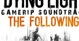 Dying Light: The Following - Video Game