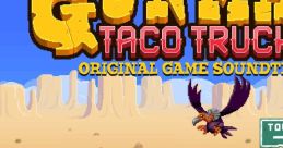 Gunman Taco Truck Original Game - Video Game