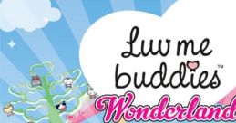 Luv Me Buddies Wonderland - Video Game