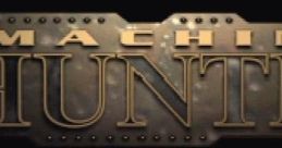 Machine Hunter - Video Game